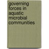 Governing forces in aquatic microbial communities by E.J. Hannen