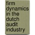 Firm dynamics in the Dutch audit industry