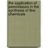 The application of peroxidases in the synthesis of fine chemicals