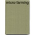Micro-farming