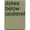 Dykes below sealevel door P. Fruytier