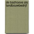 De badhoeve als landbouwbedrijf