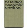 The heretage management of Wetlands by D. Bull
