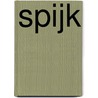 Spijk door Peter de Jong