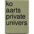 Ko Aarts private univers