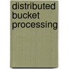 Distributed bucket processing door J.G.E. Olk