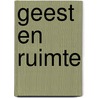 Geest en ruimte door M.J.G. van der Velden
