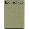 Foot-Robics door W. Helsen