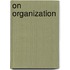 On organization