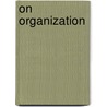 On organization by A. Huizing