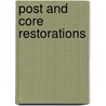 Post and core restorations door A.G.B. Mentink