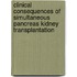 Clinical consequences of simultaneous pancreas kidney transplantation