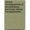 Clinical consequences of simultaneous pancreas kidney transplantation by Y.F.C. Smets