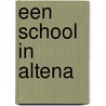 Een school in Altena door I.P. Berg