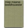 Miep Maarse beeldhouwster door M. Maarse