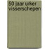 50 jaar Urker Visserschepen