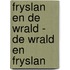 Fryslan en de wrald - De wrald en Fryslan