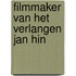 Filmmaker van het verlangen Jan Hin