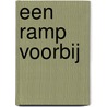 Een ramp voorbij by R.M. de la Haye