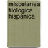 Miscelanea Filologica Hispanica