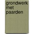 Grondwerk met paarden