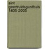 Sint Geertruidsgasthuis 1405-2005