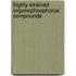 Highly Strained Organophosphorus Compounds