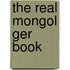 The Real Mongol Ger Book