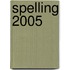 Spelling 2005