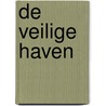 De Veilige Haven door C.R. van Asdonck