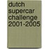 Dutch Supercar Challenge 2001-2005