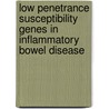 Low penetrance susceptibility genes in Inflammatory Bowel Disease door L.E. Oostenbrug