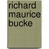 Richard Maurice Bucke