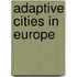 Adaptive cities in Europe