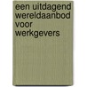 Een uitdagend wereldaanbod voor werkgevers door Svor