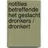 Notities betreffende het geslacht Dronkers / Dronkert