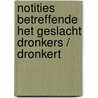 Notities betreffende het geslacht Dronkers / Dronkert door D.J. Dronkers