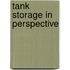 Tank Storage in Perspective