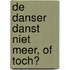 De danser danst niet meer, of toch?