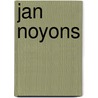 Jan Noyons by Jan Teeuwisse