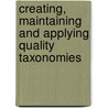 Creating, maintaining and applying quality taxonomies door E.J. Jagerman