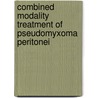 Combined modality treatment of pseudomyxoma peritonei by R.M. Smeenk