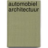 Automobiel Architectuur by J.A. de Bruyne
