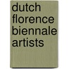 Dutch Florence Biennale Artists by Unknown