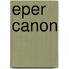 Eper Canon door Onbekend