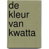 De kleur van Kwatta door Theatergroep Kwatta