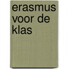 Erasmus voor de klas door L. Langelaan