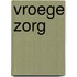 Vroege zorg