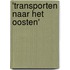 'Transporten naar het Oosten'