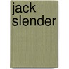 Jack Slender door H.J. Vos